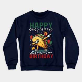 Happy Cinco De Mayo And Yes It's My Birthday Dabbing Taco Kids Boys Men Crewneck Sweatshirt